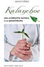 KALANCHOE UNA ALTERNATIVA NATURAL A LA QUIMIOTERAPIA - 9788497778862