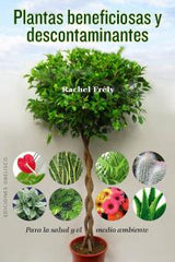PLANTAS BENEFICIOSAS Y DESCONTAMINANTES - 9788497779319
