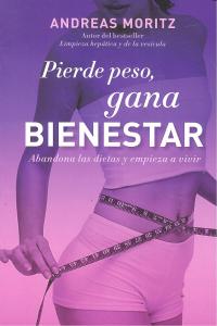PIERDE PESO GANA BIENESTAR - 9788497779883