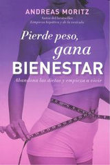 PIERDE PESO GANA BIENESTAR - 9788497779883