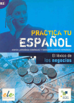 Lexico de los Negocios, EL.(B2).(ESPAÑOL para Extranjeros) (Sgel) - 9788497781596