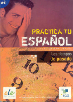 Tiempos del Pasado, LOS.(A1).(ESPAÑOL para Extranjeros) (Sgel) - 9788497781602