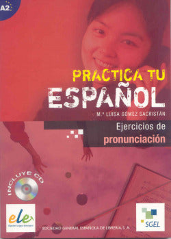 Ejercicios de Pronunciacion + CD.(A2).(ESPAÑOL Extranjeros) (Sgel) - 9788497783217