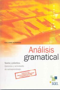 Analisis Gramatical Ne Teoria y Práctica (Sgel) - 9788497786652