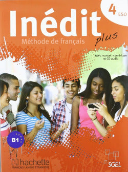 (11).INEDIT Plus 4º ESO (livre+cd) Francés (Hachette Sgel) - 9788497787062