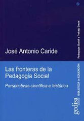 FRONTERAS PEDAGOGIA SOCIAL | CARIDE,JOSE ANTONIO | GEDISA | 9788497840743