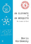 UN ELEFANTE Y UN MOSQUITO - 9788497849494