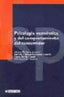 PSICOLOGIA ECONOMICA Y DE COMPORTAMIENTO DEL CONSUMIDOR | GIL JUAREZ, ADRIANA | EDITORIAL UOC S,L | 9788497881142