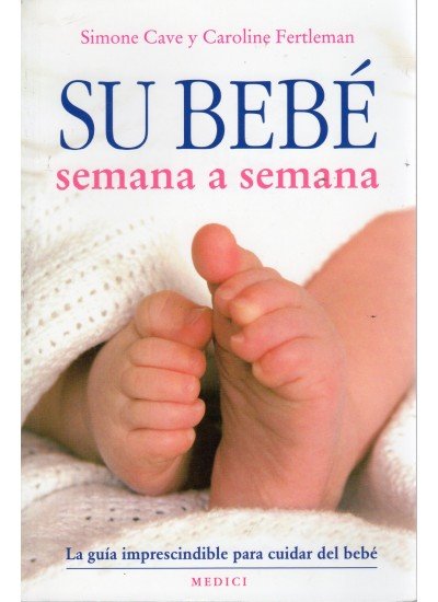 SU BEBE SEMANA A SEMANA - 9788497990639