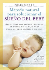 METODO NATURAL PARA SOLUCIONAR EL SUEÑO DEL BEBE - 9788497991582