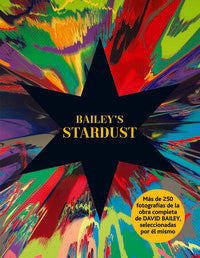 BAILEY'S STARDUST I Bailey, David I Art Blume, S.L. I 9788498017403 Imagen principal del producto
