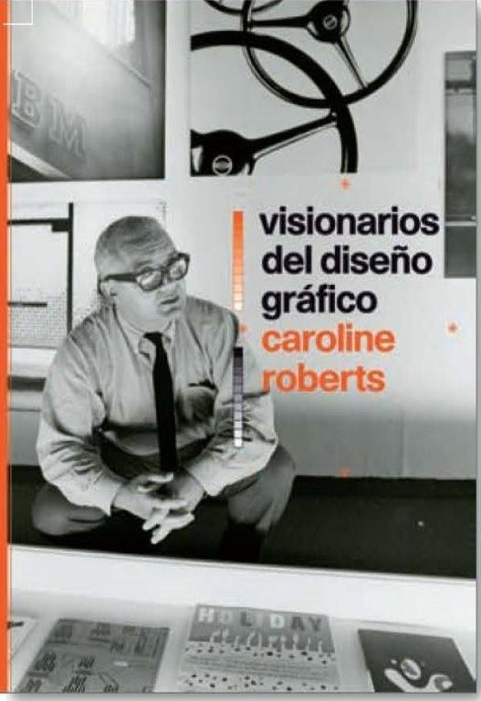VISIONARIOS DEL DISEÑO GRÁFICO I Roberts, Caroline I Art Blume, S.L. I 9788498018103