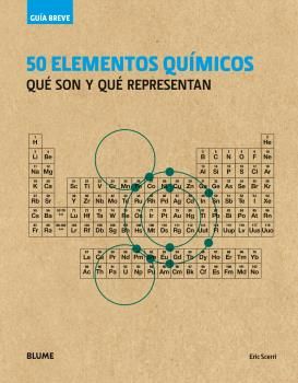 GUÍA BREVE. 50 ELEMENTOS QUÍMICOS (RÚSTICA) I Scerri, Eric I Art Blume, S.L. I 9788498019704 Imagen principal del producto