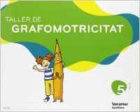 5ANYS TALLER GRAFOMOTRICITAT VALEN ED07 | AA,VV, | 9788498071825 (Voramar Santillana)
