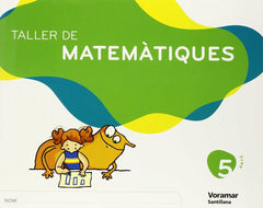 5ANYS TALLER MATEMATIQUES VALEN ED07 | AA,VV, | 9788498071832 (Voramar Santillana)