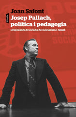JOSEP PALLACH POLITICA I PEDAGOGIA | SAFONT, JOAN | RAVAL PORTIC | 9788498095937