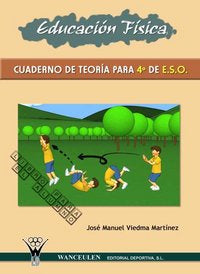 Educación Física 4º ESO 07 Cuaderno WANEF4ESO (Wanceulen) - 9788498230659
