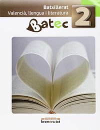 ✅ BATEC 2, VALENCIA, LLENGUA I LITERATURA I BORR·S CASTANYER, VICENT/MARTINEZ BLAZQ I BROMERA OTROS IDIOMAS I 9788498244090 Imagen principal del producto