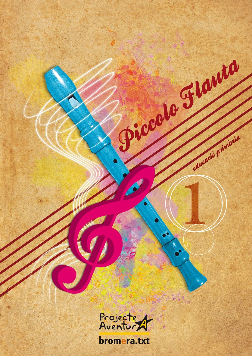 Piccolo flauta 1. Projecte Aventura. Aa. Vv. (Edicions Bromera, S.L.) 9788498245387 Imagen principal del producto