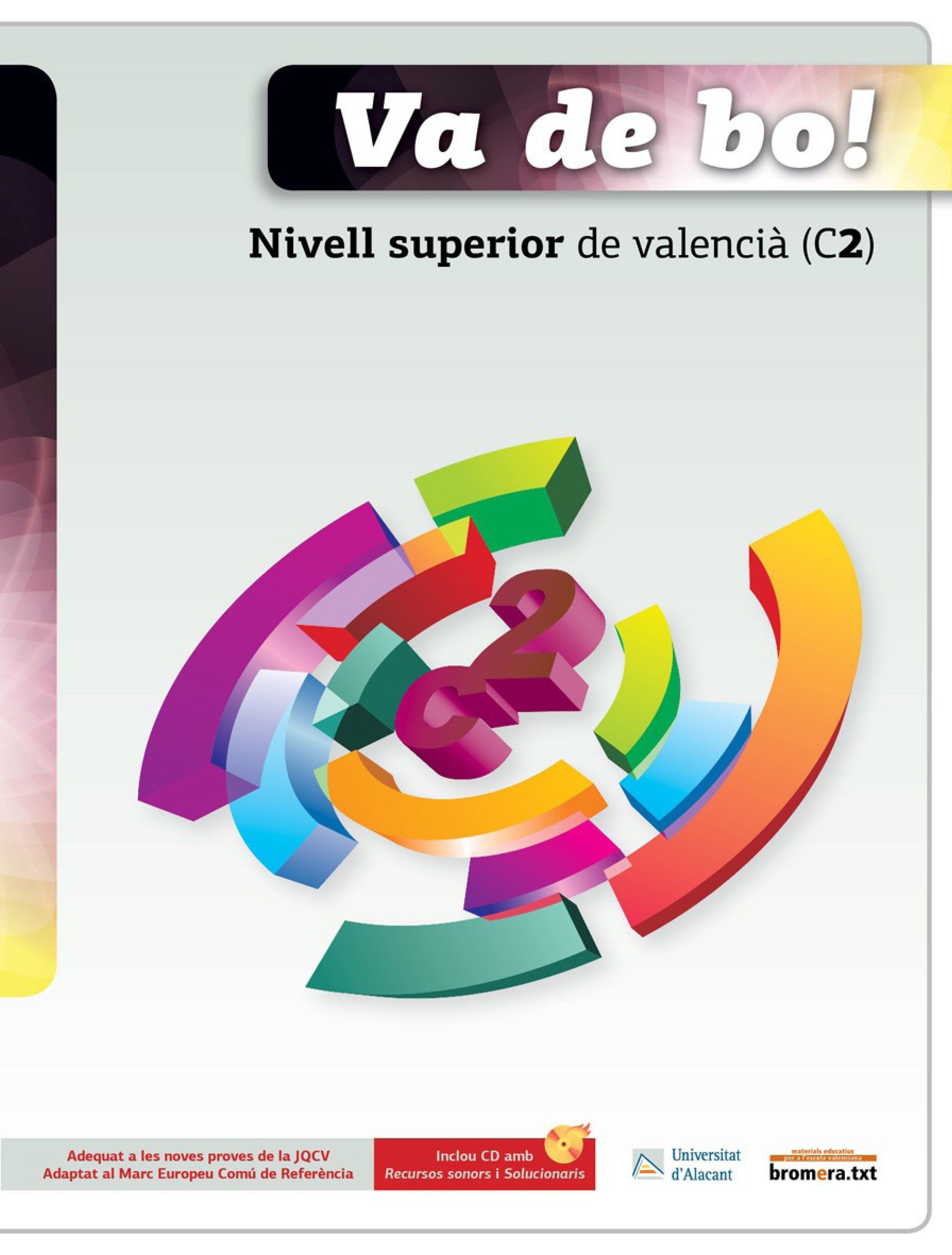 Va de bo! Nivell superior de valencià (C2): Nivell superior de valencià (C2)