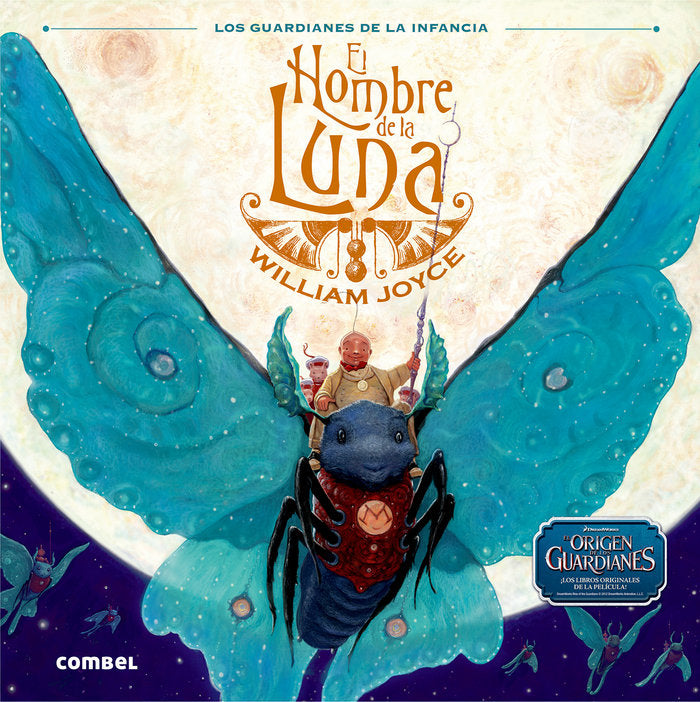 HOMBRE DE LA LUNA,EL LOS GUARDIANES DE LA INFANCIA | Joyce,william | 9788498258219 (Combel) Imagen principal del producto
