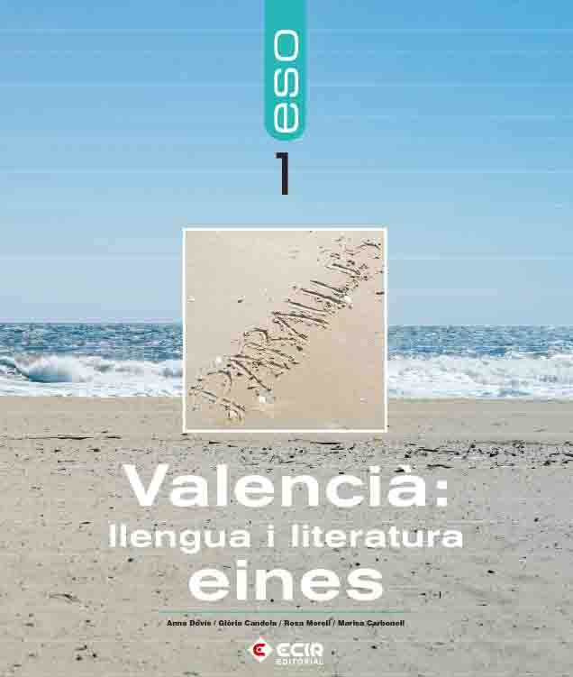 Llengua I Literatura 1ER, ESO Valencia Eines /2007 (Ecir) - 9788498262292