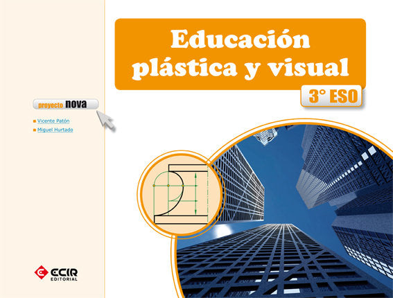Educación Plastica Visual 3º ESO Nova 11 ECIEA33ESO (Ecir) - 9788498265736