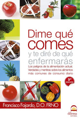DIME QUE COMES Y TE DIRE DE QUE ENFERMARAS - 9788498270815