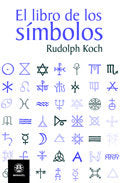 EL LIBRO DE LOS SIMBOLOS I Koch I Dilema I 9788498271089
