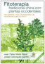 FITOTERAPIA TRADICIONAL CHINA CON PLANTAS OCCIDENTALES - 9788498271423