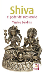 SHIVA EL PODER DEL DIOS OCULTO - 9788498272154