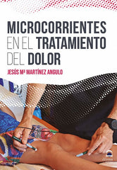 MICROCORRIENTES EN EL TRATAMIENTO DEL DOLOR - 9788498275018
