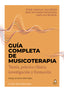 GUIA COMPLETA DE MUSICOTERAPIA | LINDAHL JACOBSEN,STINE/NYGAARD PEDERSEN, | DILEMA | 9788498276497