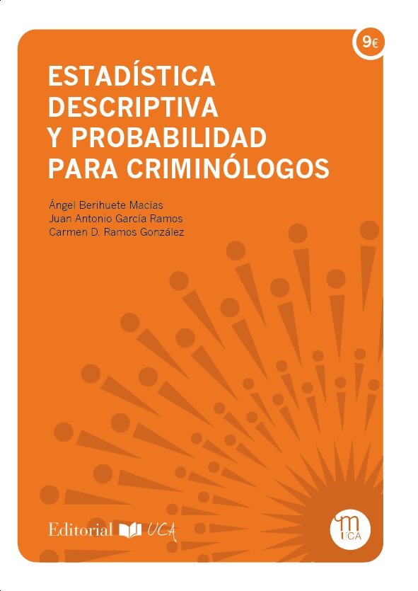 ESTADISTICA DESCRIPTIVA Y PROBABILIDAD PARA CRIMINOLOGOS - 9788498287042 Imagen principal del producto