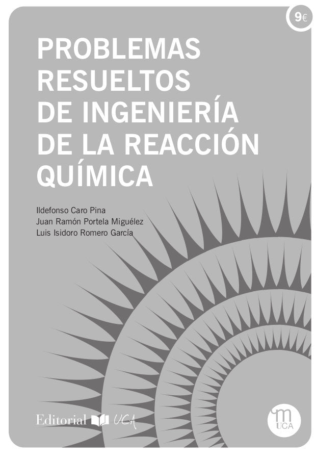 PROBLEMAS RESUELTOS DE INGENIERIA DE LA REACCION QUIMICA - 9788498289138 Imagen principal del producto