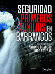 SEGURIDAD Y PRIMEROS AUXILIOS EN BARRANCOS - 9788498297065