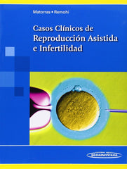 CASOS CLINICOS DE REPRODUCCION ASISTIDA E INFERTILIDAD - 9788498358179