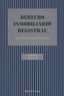 DERECHO INMOBILIARIO REGISTRAL 2ªED - 9788498361179