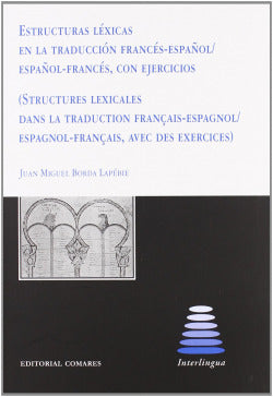 Estructuras Lexicas Traducción Fra/esp (+ejercicios) (Comares) - 9788498361957