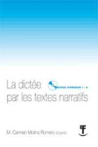 La Dictee Par Les Textes Narratifs. Niveau Superieur I - II (Comares) - 9788498363852