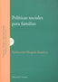 POLITICAS SOCIALES PARA FAMILIAS - 9788498364552