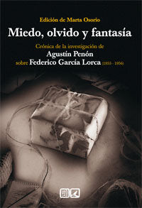 MIEDO OLVIDO Y FANTASIA (FEDERICO GARCIA LORCA) | Penon,agustin | 9788498365009 (Comares)