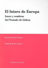 FUTURO DE EUROPA LUCES Y SOMBRAS DEL TRABAJO DE LISBOA - 9788498366778