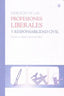EJERCICIO PROFESIONES LIBERALES Y RESPONSABILIDAD CIVIL - 9788498369762
