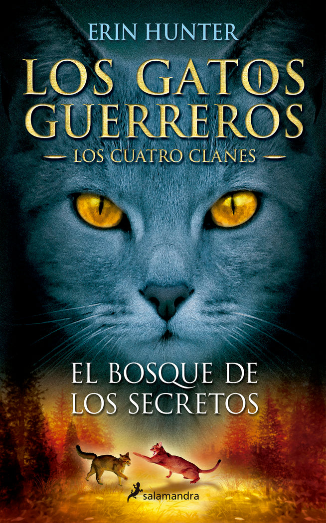 GATOS GUERREROS 3 EL BOSQUE DE LOS SECRETOS | Hunter,erin | 9788498384840 (Salamandra infantil y juvenil)