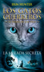 GATOS GUERREROS EL PODER DE LOS TRES 1 LA MIRADA SECRETA | Hunter, Erin | 9788498388213 (Salamandra infantil y juvenil)