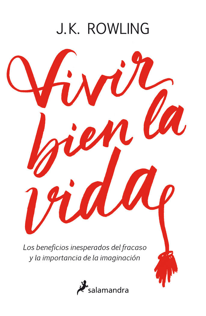 VIVIR BIEN LA VIDA | Rowling,j K | 9788498388435 (Salamandra) Imagen principal del producto