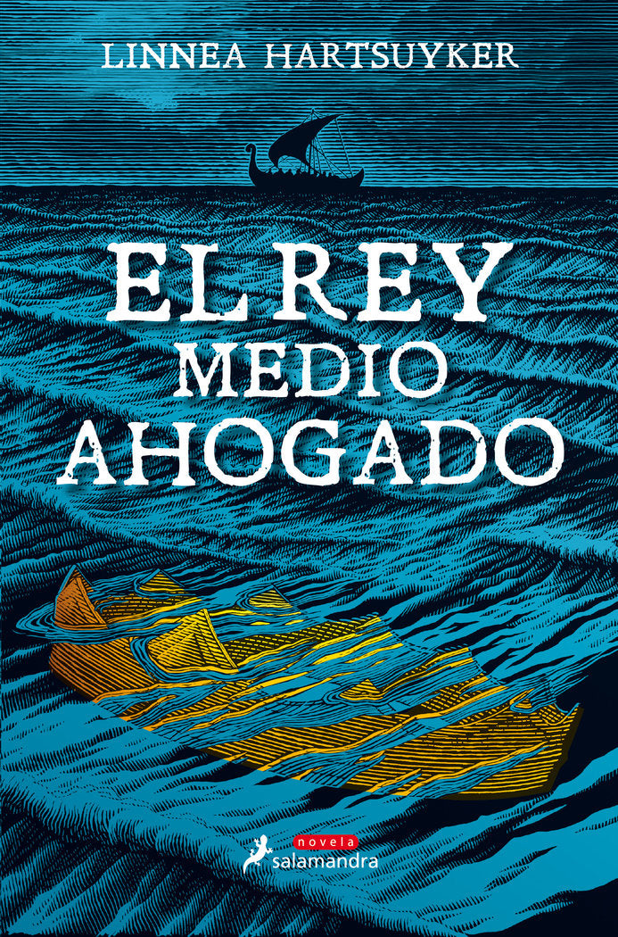 REY MEDIO AHOGADO,EL | Hartsuyker,linnea | 9788498388718 (Salamandra) Imagen principal del producto