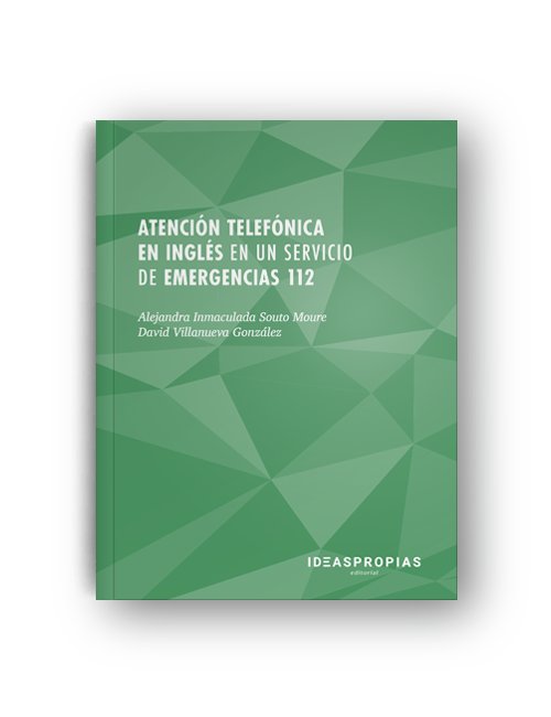 ATENCION TELEFONICA EN INGLES EN SERVICIO EMERGENCIAS 112 - 9788498395495