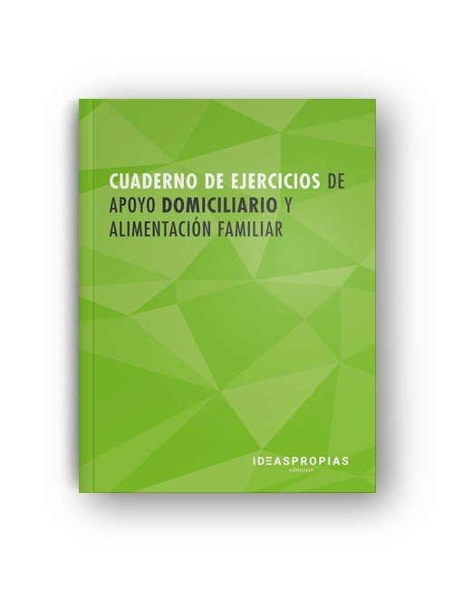 Cuaderno Ejercicios Mf0251_2 Apoyo Domiciliario Alimentacio